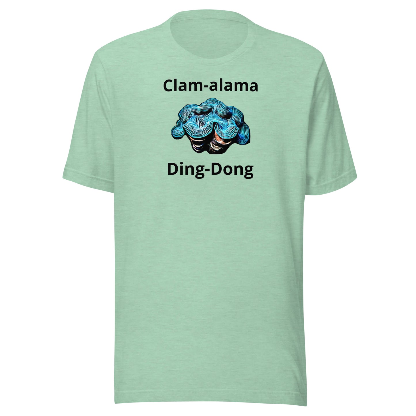 Clam-Alama Ding-Dong Unisex t-shirt