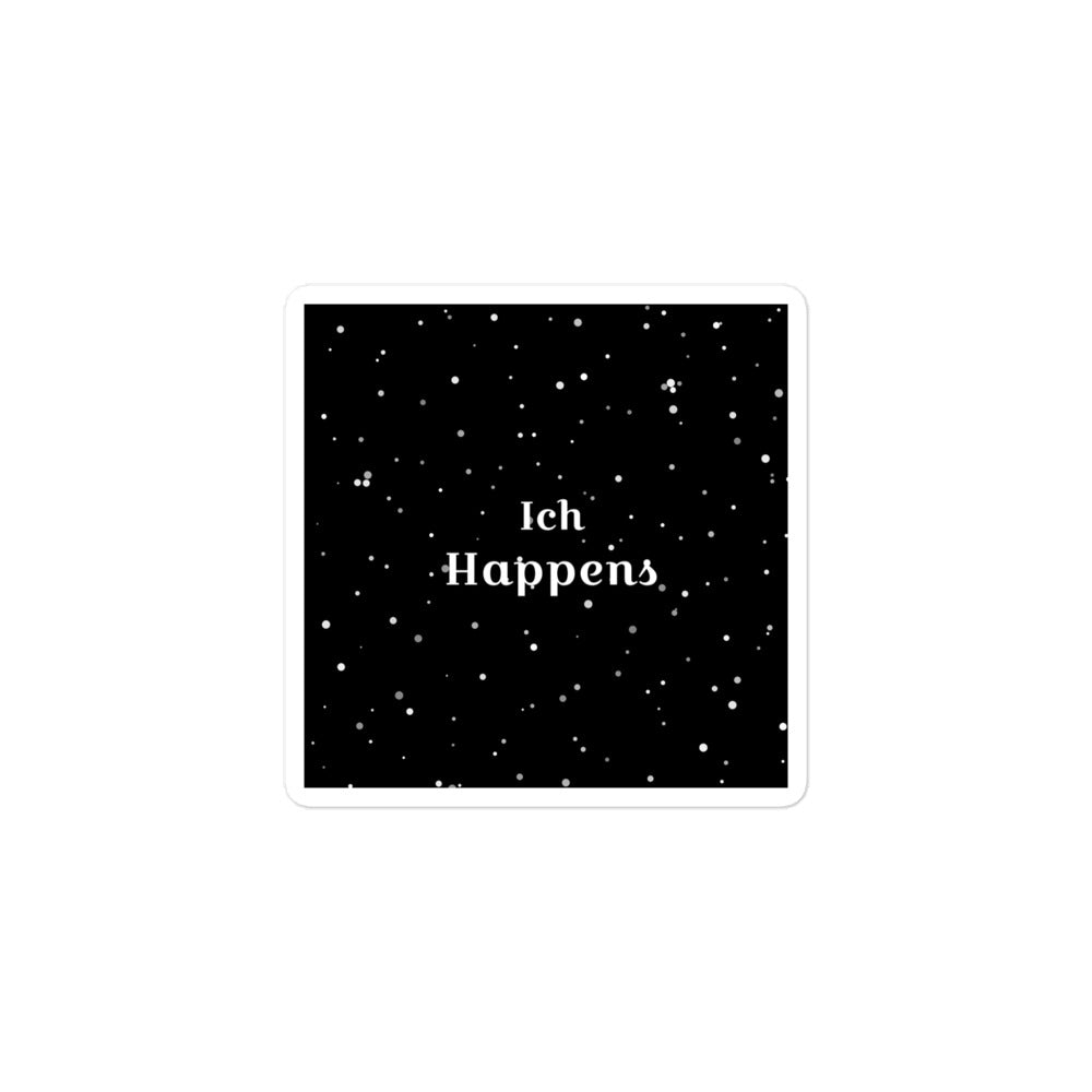 Ich Happens Sticker