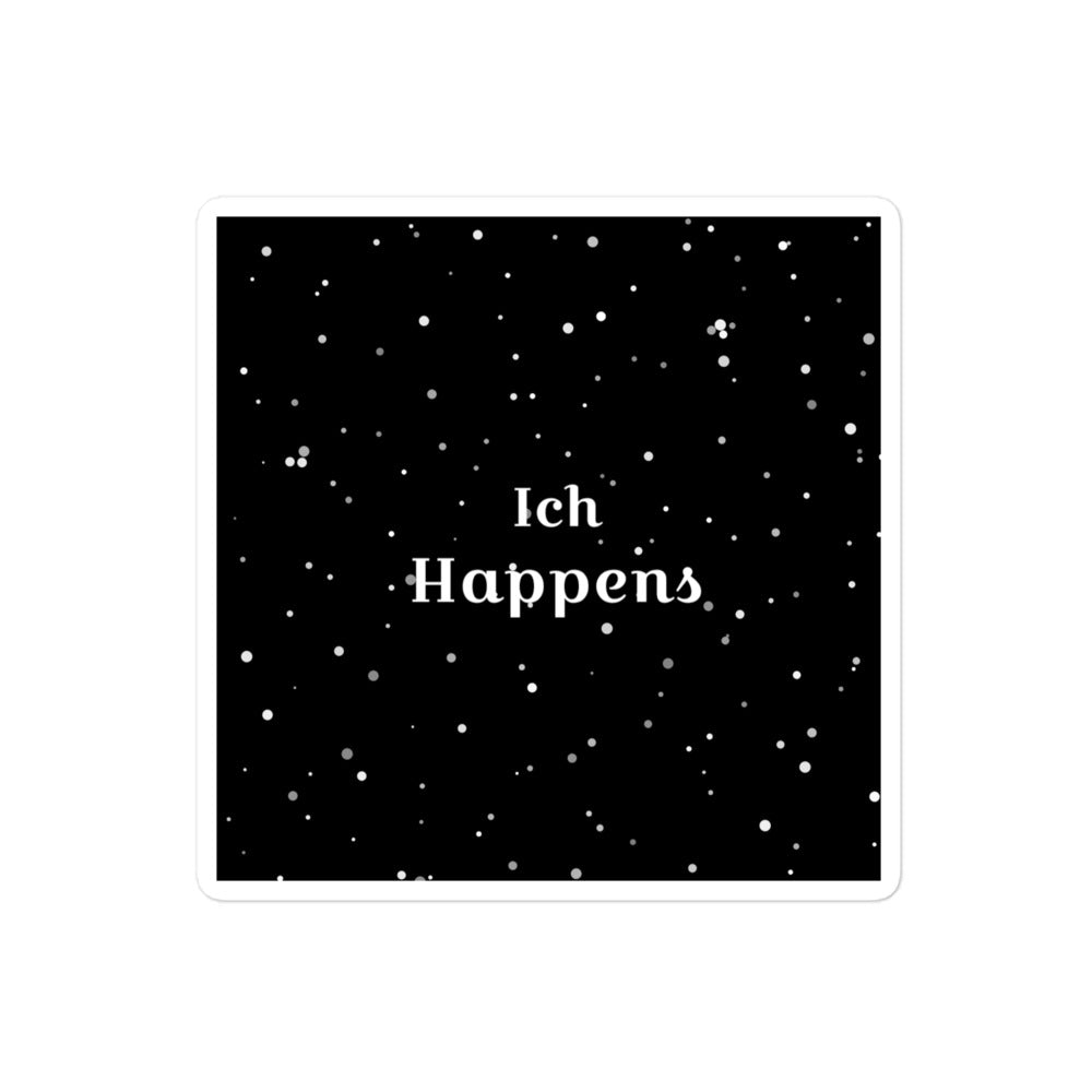 Ich Happens Sticker