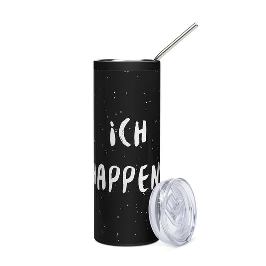 Ich Happens Stainless Steel Tumbler